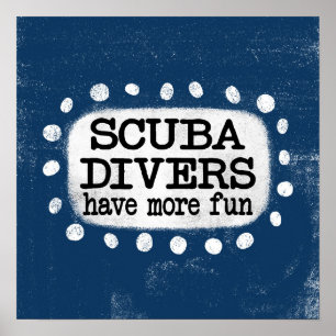 Les Plongeurs De Scuba Ont Plus Amusants Poster Wa