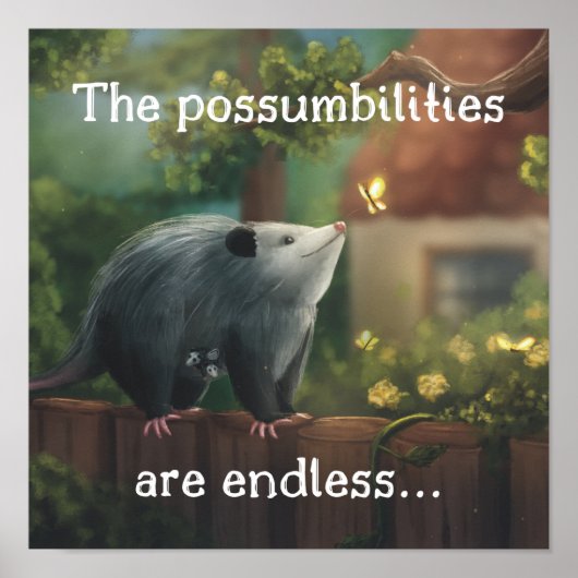 Les Possibilités sont infinies... Poster Opossum (Devant)