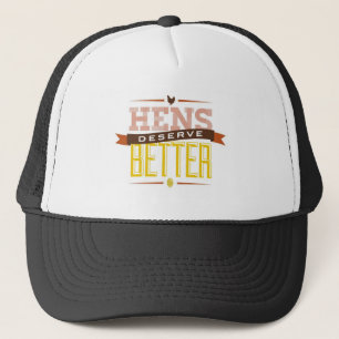 Les poules méritent un meilleur casquette