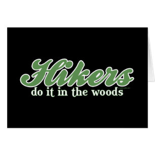 Les randonneurs le font dans les bois