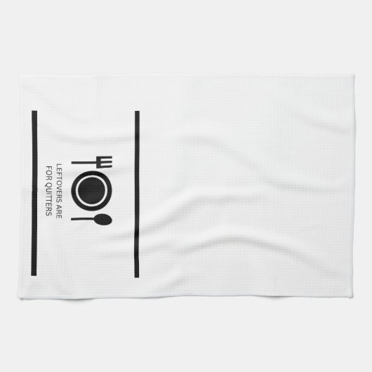 Les Restes Sont Pour Les Quitters Serviettes De Cu (Horizontal)