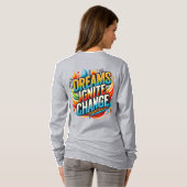 Les rêves déclenchent le changement ( T-shirt conç (Dos entier)