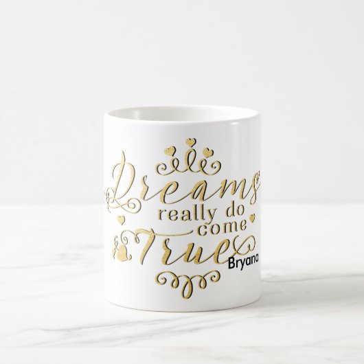 LES RÊVES DEVIENNENT REELLEMENT VRAIS Tasse à café (Centre)
