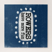 Les Rowers Ont Plus Amusants Puzzle (Horizontal)