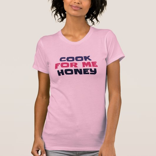 Les T-Shirts Femmes Cuisinent Pour Moi Miel (Devant)
