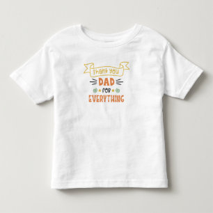 Les Tous Petits Merci Papa Pour Tout Le T-shirt Toddler