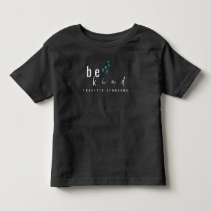 Les Tous Petits syndrome de tourette. sois gentil. T-shirt pour no
