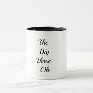 Les Trois Grands Oh - Mugs Joyeux 30 Ans