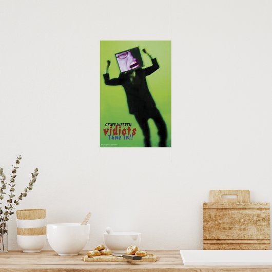 Les VIDIOTS de Geoff Westen - Tune In! ! Affiche (Cuisine)