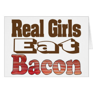 Les vraies filles mangent du bacon
