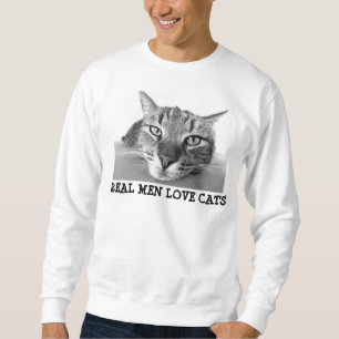 Les vrais hommes aiment des chats, sweatshirt des