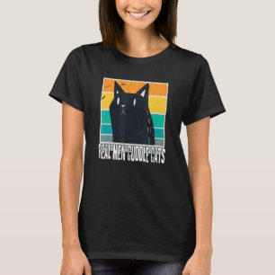 Les vrais hommes câlinent les chats T-shirts Les
