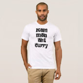 Les vrais hommes mangent le T-shirt de cari (Devant entier)