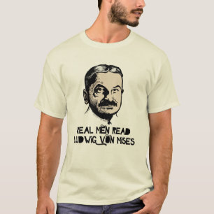 Les vrais hommes ont lu le T-shirt de Mises