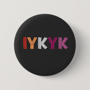 Lesbian Pride IYKYK Ronde Button 5,7 Cm