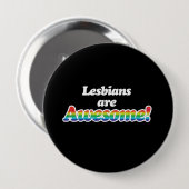 LESBIANEN ZIJN GEWELDIGE RONDE BUTTON 4,0 CM (Voorkant /achterkant)