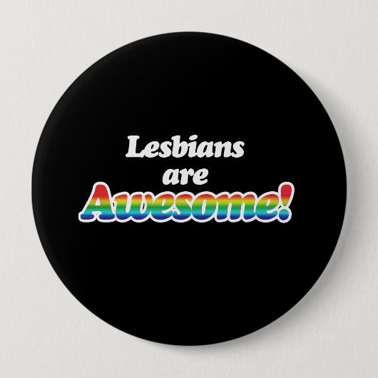 LESBIANEN ZIJN GEWELDIGE RONDE BUTTON 4,0 CM (Voorkant)
