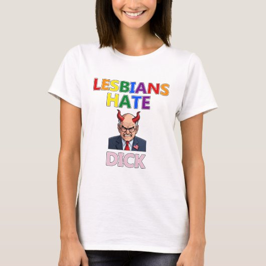 lesbians hate dick t-shirt (Voorkant)