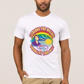 Lesbians voor Hillary! Hillary For President 2008! T-shirt