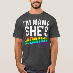 Lesbische Moeder Ik ben Mama Zij is Momy LGBTQ Les T-shirt