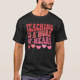 Lesgeven is een werk van Heart Groovy leraar Valen T-shirt
