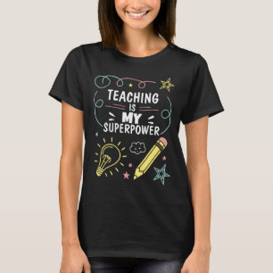 Lesgeven is Mijn Superpower  T-shirt