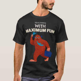 Lesgeven met maximale plezier leraar t-shirt