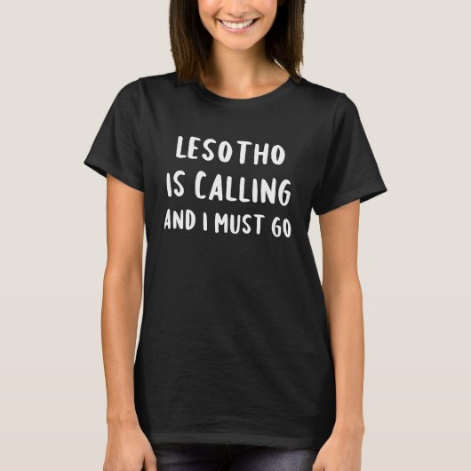 Lesotho Is Calling And I Must Go Vacation Funny Co T-shirt (Voorkant)