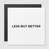 Less But Better Minimalist Typographic Magnetische Uitnodiging (Voorkant / Achterkant)