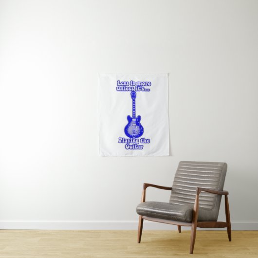 Less is more unless it's playing the guitar wandkleed (In situ)