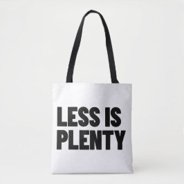 Less Is Plenty Minimalist Streetwear Typography Draagtas