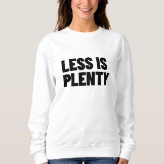 Less Is Plenty Minimalist Streetwear Typography Trui