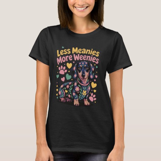 Less Meanies More Weenies T-shirt (Voorkant)