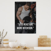 Less Reaction More Intention Gym Motivation Quote Poster (Keuken)