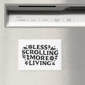 Less scrolling more living mindfulness quotes magneet (Insitu (Vaatwasser))
