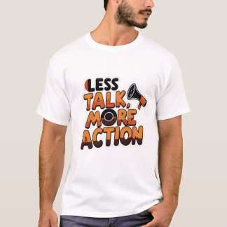Less Talk More Action T-shirt – vet Motivatie