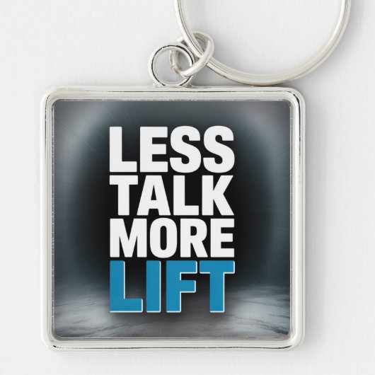 Less Talk, More Lift Sleutelhanger (Voorkant)