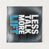 Less Talk, More Lift Wandkleed (Voorkant (horizontaal))