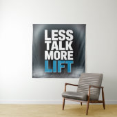 Less Talk, More Lift Wandkleed (In situ)