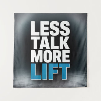 Less Talk, More Lift Wandkleed
