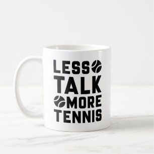 Less Talk More Tennis Koffiemok