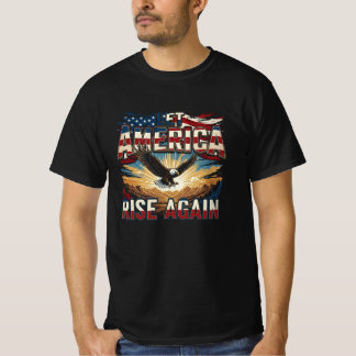 Let America Rise Again T-shirt
