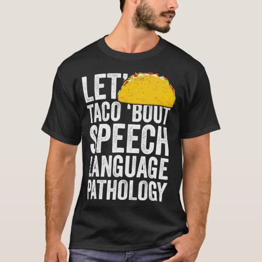 Let Bout Speech Language Pathology T-shirt S (Devant)