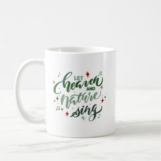 Let Heaven and Nature Sing Christmas Coffee Mug Koffiemok