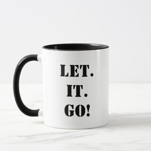LET. IT. GA! Ga door met je leven! Mok (Links)