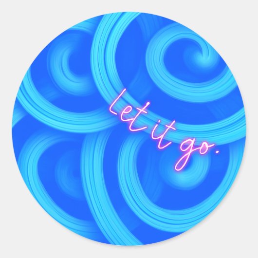 Let It Go Sticker – Blue Swirl Motivational Round  (Devant)