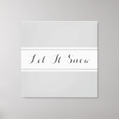 LET IT SNEEUW Leuk Licht Grijs Wit Racing Stripes Canvas Afdruk (Voorkant)