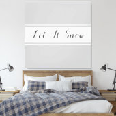 LET IT SNEEUW Leuk Licht Grijs Wit Racing Stripes Canvas Afdruk (Insitu (Slaapkamer))