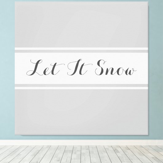 LET IT SNEEUW Leuk Licht Grijs Wit Racing Stripes Canvas Afdruk (Insitu (Houten vloer))