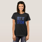 Let it Snow 2 T-shirt (Voorkant volledig)